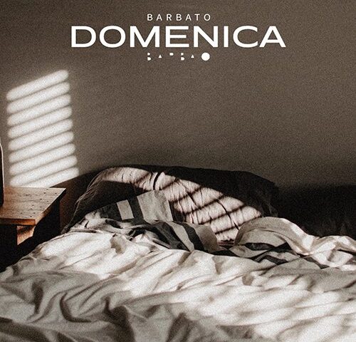Barbato: “Domenica” è il singolo d’esordio