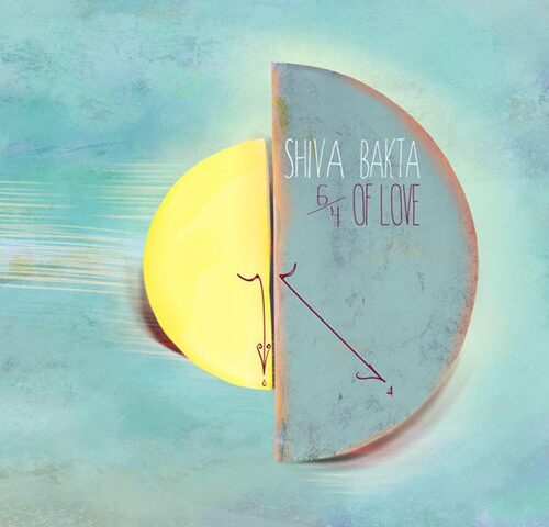 Shiva Bakta, “6/4 of Love”: la recensione