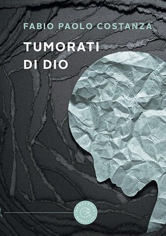 Fabio Paolo Costanza: “Tumorati di Dio” è il romanzo d’esordio