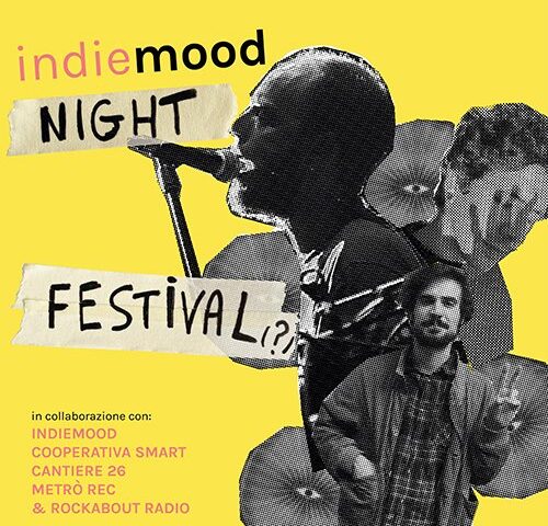 Indiemood Night Festival 2022 il 23 e 24 aprile