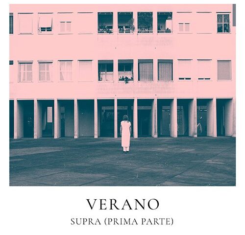 Verano, “Supra (prima parte)”: la recensione