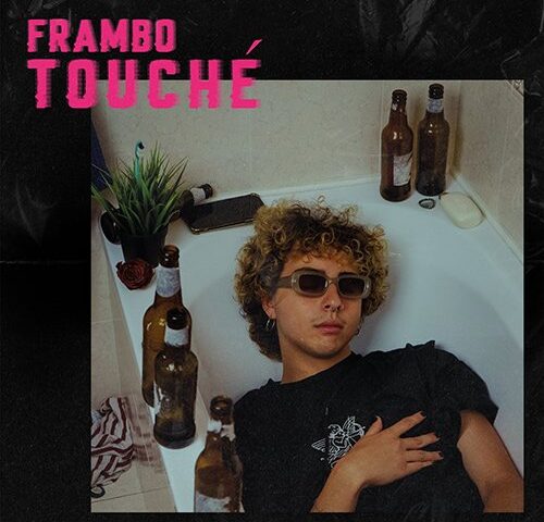 Frambo, “Touché”: la recensione