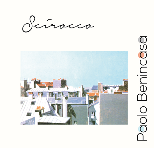Paolo Benincasa: “Scirocco” è il nuovo singolo