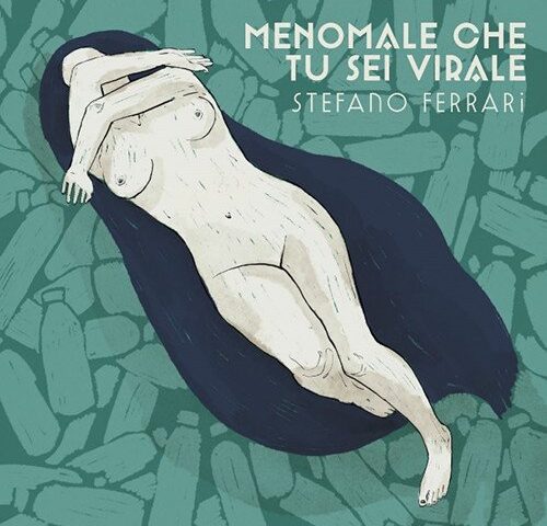 Stefano Ferrari: “Menomale che tu sei virale” è il nuovo singolo