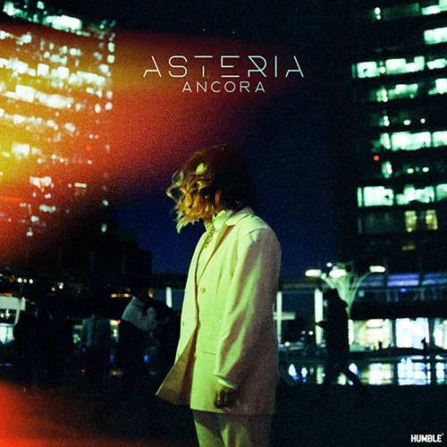 Asteria: “Ancora” è il nuovo singolo