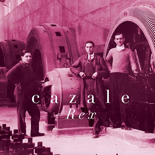 Cazale: “Rex” è il nuovo video
