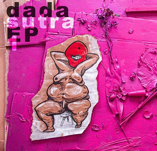 dada sutra, “EP 1”: la recensione