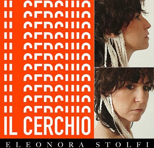 Eleonora Stolfi: “Il Cerchio” è il nuovo singolo