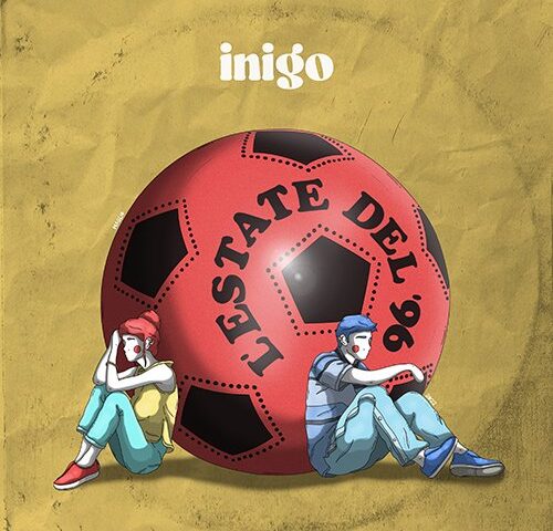 Inigo: “Estate del ’96” è il nuovo singolo