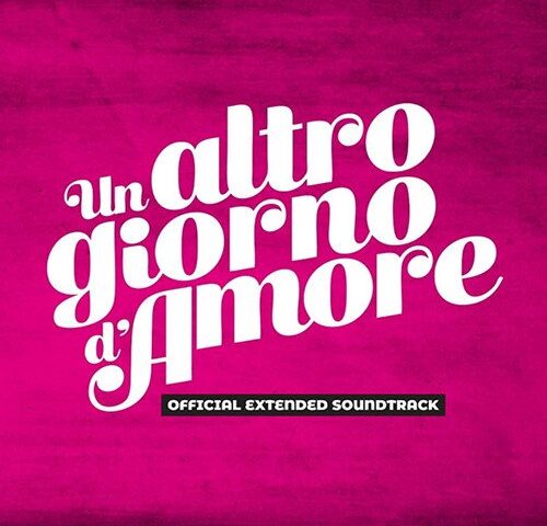 La soundtrack di “Un altro giorno d’amore” esce per Lost Generation Records