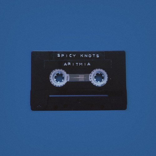 Spicy Knots: “Aritmia” è il nuovo video
