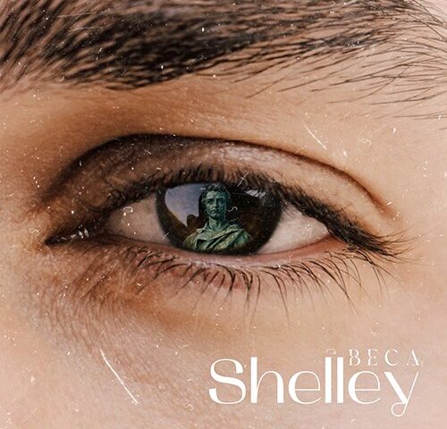 Beca: “Shelley” è il nuovo video e singolo
