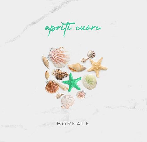 Boreale: “Apriti cuore” è il nuovo singolo