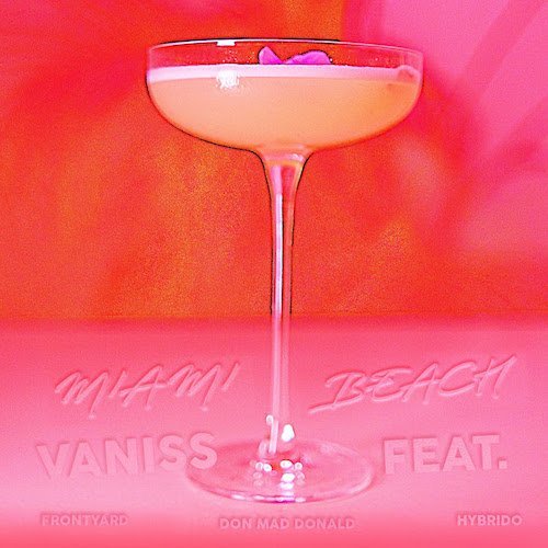 Vaniss: “Miami Beach” è il nuovo singolo