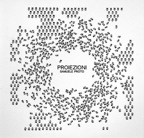 Samuele Proto, “Proiezioni”: la recensione