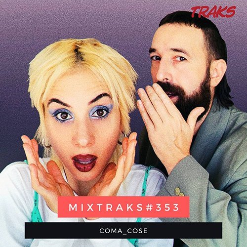 MIXTRAKS coma_cose
