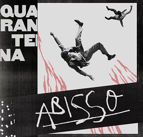Quarantena: “Abisso” feat. Olly Riva è il nuovo singolo