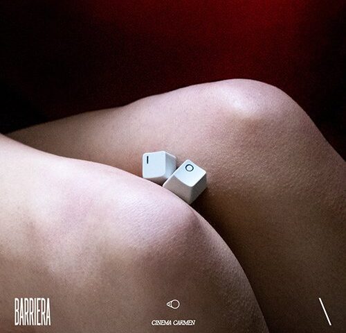 Barriera: “Cinema Carmen” è il nuovo singolo