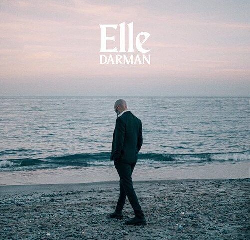 Darman: “Elle” è il nuovo singolo