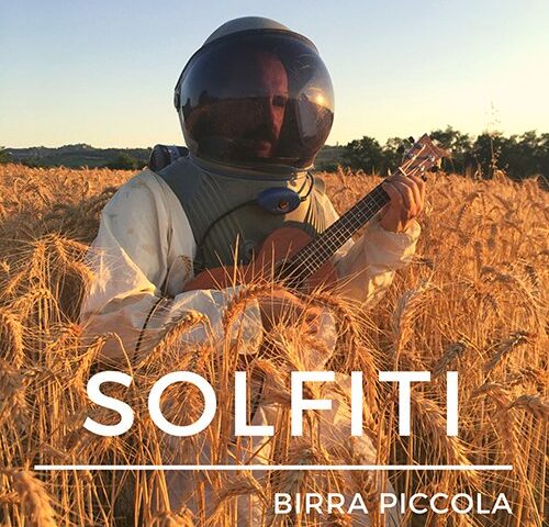 Solfiti: “Birra Piccola” è il nuovo video