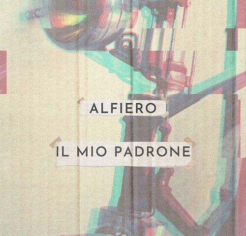 Alfiero: “Il mio padrone” è il nuovo singolo