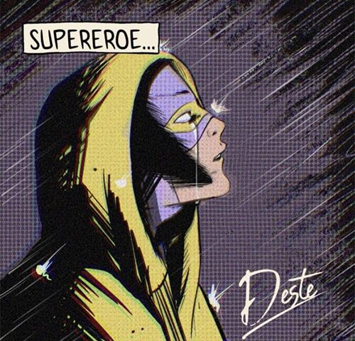 Deste: “Supereroe” è il singolo d’esordio