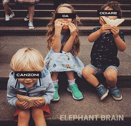 Elephant Brain, “Canzoni da odiare”: la recensione