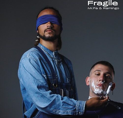 Mr. Fa & Ramingo: “Fragile” è il nuovo singolo