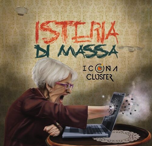 Icona Cluster, “Isteria di massa”: la recensione