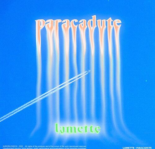 Lamette: “Paracadute” è il nuovo singolo