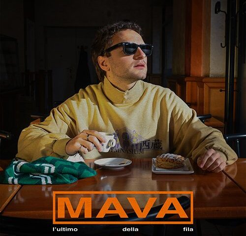 Mava: “L’ultimo della fila” è il nuovo singolo