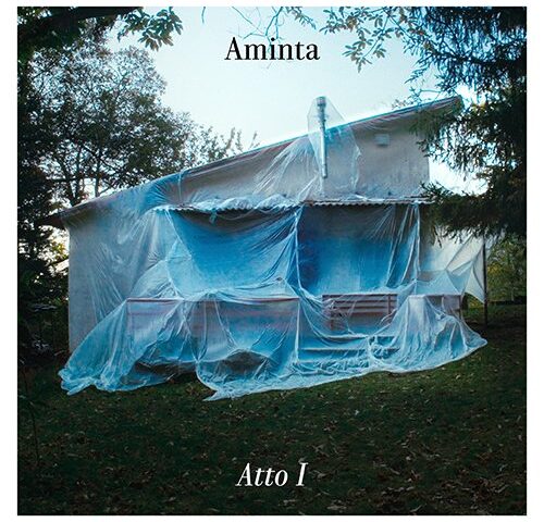 Aminta, “Atto I”: la recensione