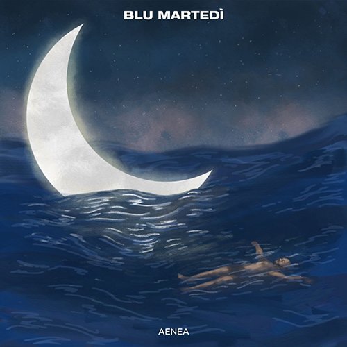 Aenea: “Blu martedì” è il nuovo singolo