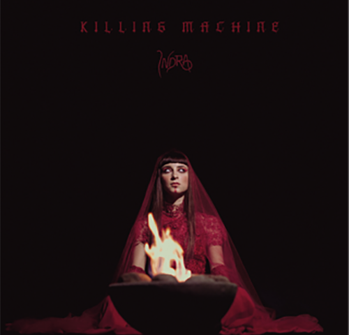 Indra: “Killing Machine” è il nuovo singolo