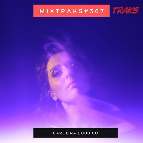 MIXTRAKS Carolina Bubbico
