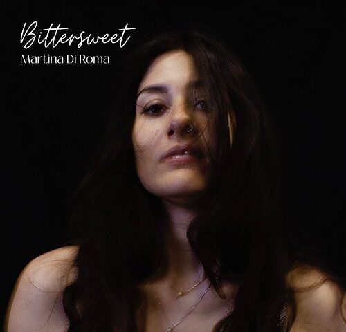 Martina di Roma: “Bittersweet” è il nuovo singolo