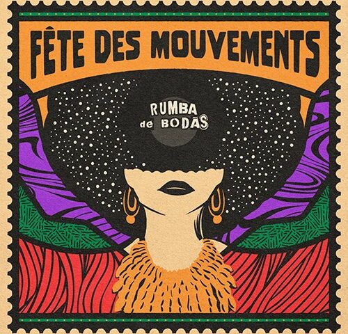 Rumba de Bodas: “Fête des Mouvements” è il nuovo singolo