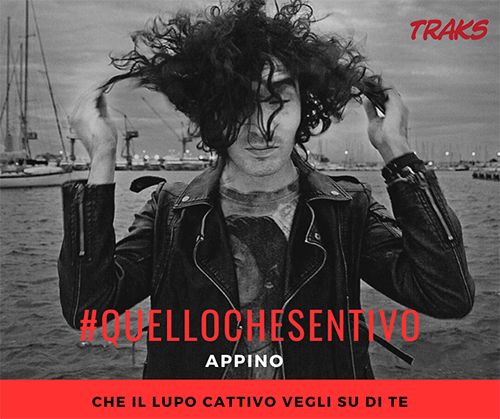 Appino, “Che il lupo cattivo vegli su di te” #Quellochesentivo
