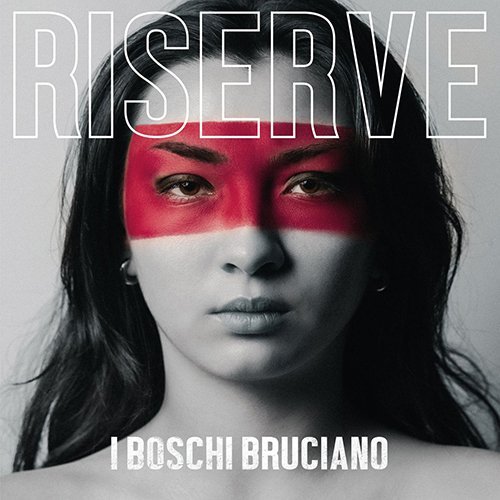 I Boschi Bruciano, “Riserve”: la recensione