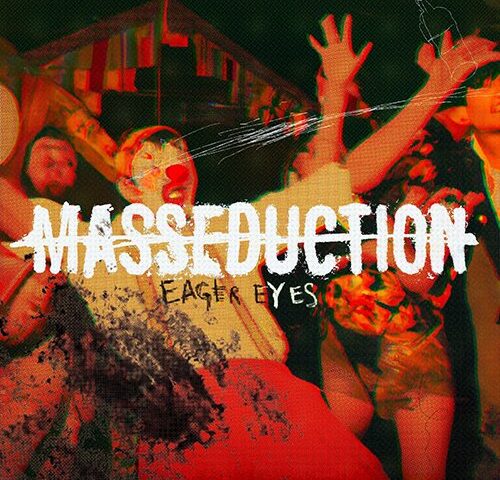 Masseduction: “Eager eyes” è il nuovo singolo