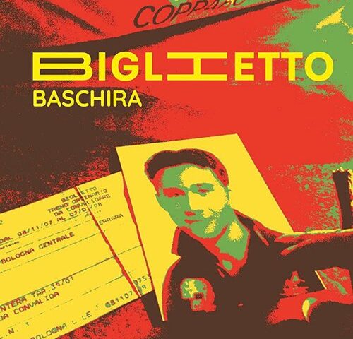 Baschira: “Biglietto” è il nuovo singolo