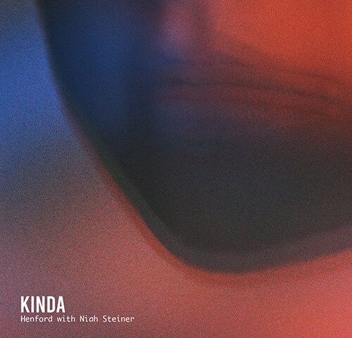 Henford: “Kinda” è il nuovo singolo