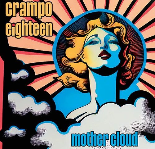 Crampo Eighteen, “Mother Cloud”: la recensione