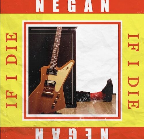 Negan: “If I Die” è il nuovo singolo