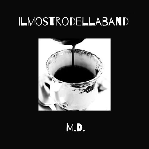 ilmostrodellaband: “M.D.” è il nuovo video