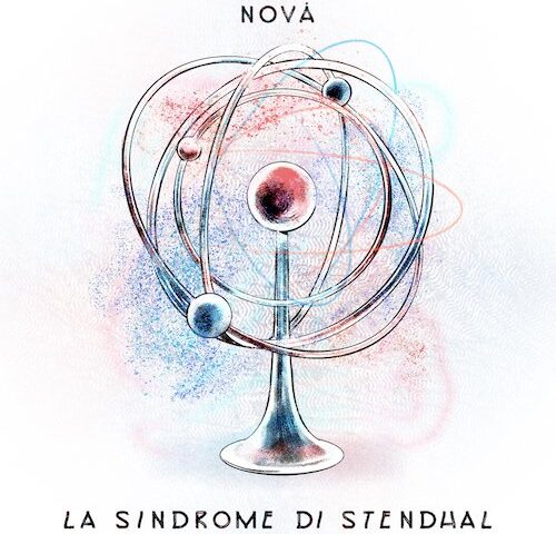 Nova: “La Sindrome di Stendhal” è il nuovo singolo