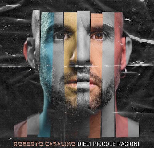 Roberto Casalino, “Dieci piccole ragioni”: la recensione