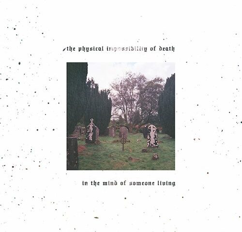 Six Impossible Things, “The Physical Impossibility of Death in the Mind of Someone Living”: la recensione