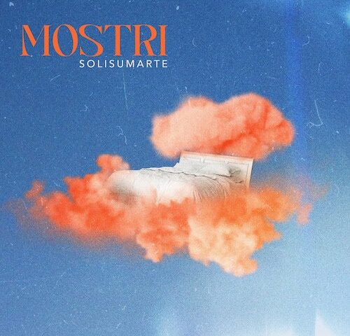 Solisumarte: “Mostri” è il nuovo singolo