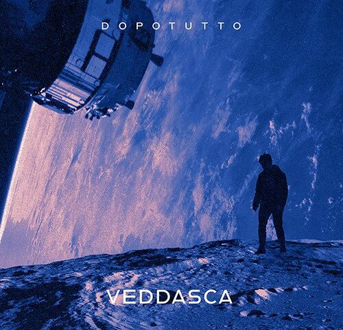 Veddasca: “Dopotutto” è il nuovo singolo